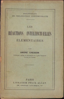 HST C3873N Les reactions intellectuelles elementaires par Andre Cresson 1922 foto