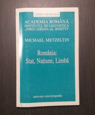 ROMANIA - STAT, NATIUNE, LIMBA - MICHAEL METZELTIN foto