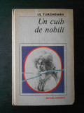 I. S. TURGHENIEV - UN CUIB DE NOBILI (1986, editie cartonata), I.S. Turgheniev