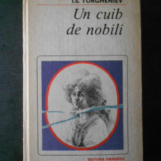 I. S. TURGHENIEV - UN CUIB DE NOBILI (1986, editie cartonata)
