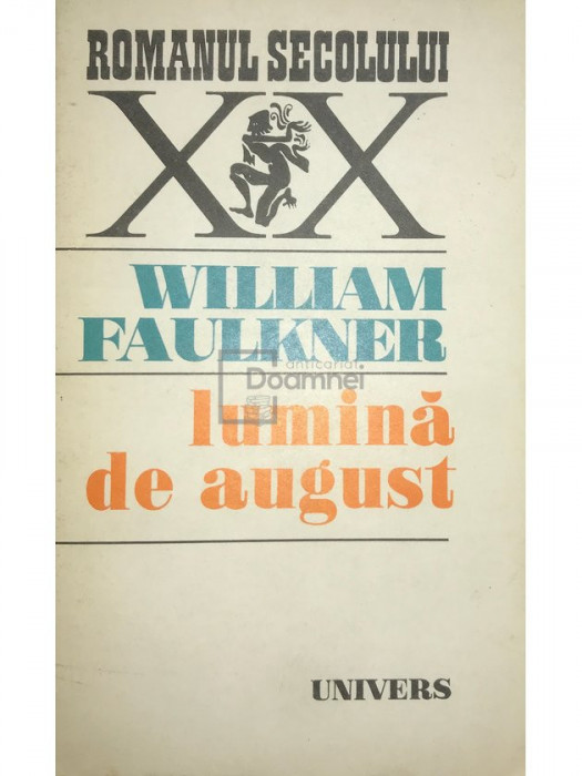 William Faulkner - Lumină de august (editia 1973)