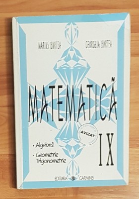 Matematica. Algebra, geometrie, trigonometrie. Clasa IX a de Marius Burtea foto