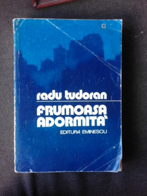 Frumoasa adormita - Radu Tudoran foto