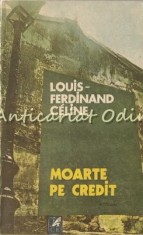 Moarte Pe Credit - Louis-Ferdinand Celine foto