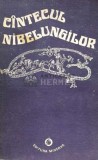 Cumpara ieftin Cintecul Nibelungilor. Versiune in proza ritmata dupa textul epopeii medievale germane - 1977 (N156)