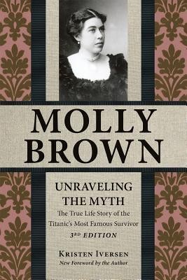 Molly Brown: Unraveling the Myth, 3rd Edition foto