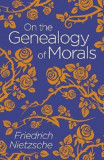 On the Genealogy of Morals | Friedrich Nietzsche, 2020, Arcturus Publishing Ltd
