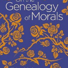 On the Genealogy of Morals | Friedrich Nietzsche