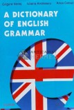 A dictionary of english grammar - 1998 - A. Cehan (@B182), Polirom