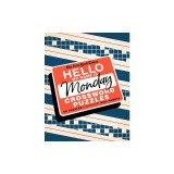The New York Times Hello, My Name Is Monday: 50 Monday Crossword Puzzles