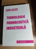 Cumpara ieftin Tehnologie Farmaceutica Industriala - Sorin E. Leucuta (Editura Dacia, 2001)
