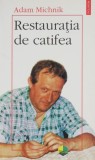 Restauratia de catifea &ndash; Adam Michnik: Insemnari Filosofie Politica, Carte anticariat
