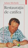 Restauratia de catifea &ndash; Adam Michnik (cateva insemnari)