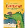 C&aacute;patestv&eacute;r - N&eacute;pmes&eacute;k f&eacute;lre&eacute;rtett &aacute;llatokr&oacute;l - Zalka Csenge Vir&aacute;g