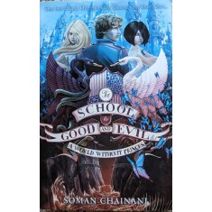The School For Good And Evil - Soman Chainani , A621