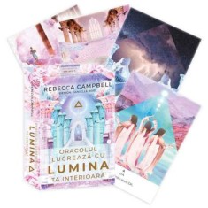 Oracolul Lucreaza cu lumina ta interioara - Rebecca Campbell foto