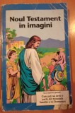 NOUL TESTAMENT &Icirc;N IMAGINI / 1990