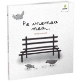 Cumpara ieftin Pe vremea mea, Desir?e Acevedo, Gama