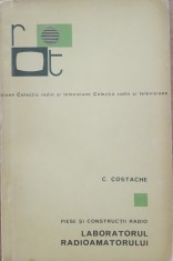 Laboratorul radioamatorului - C. Costache
