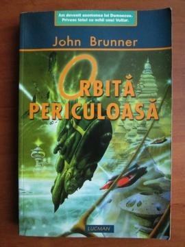 Orbita periculoasa - John Brunner