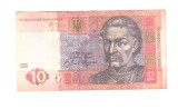 Bancnota Ucraina 10 hrivna 2006, circulata, stare buna