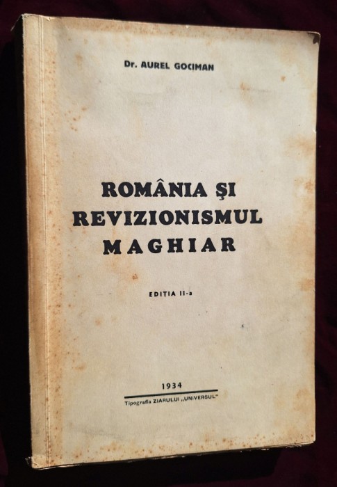 Romania si revizionismul maghiar - carte ilustrata rara anul 1934 istorie reala