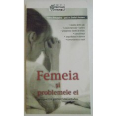 FEMEIA SI PROBLEMELE EI, PERSPECTIVA PSIHIATRULUI ORTODOX de IOANA BESEDINA, DIMITRI AVDEEV, 2011