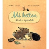 Mi ketten - Mes&eacute;k a szeretetről - Engler