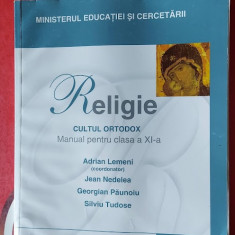 RELIGIE CLASA A XI A - LEMENI , NEDELEA PAUNOIU TUDOSE . EDITURA CORINT