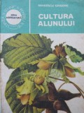 Cultura alunului - Mihaescu Grigore
