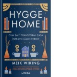 Hygge Home. Cum sa-ti transformi casa intr-un camin fericit - Meik Wiking, Cosmin Nedelcu