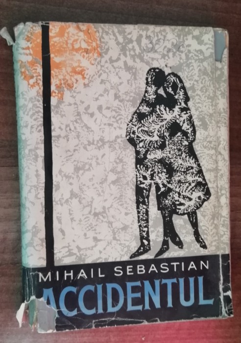 myh 36s - Mihail Sebastian - Accidentul - ed 1962