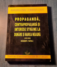 Propaganda si antipropaganda si interese straine la Dunare si Marea Neagra Cojoc foto