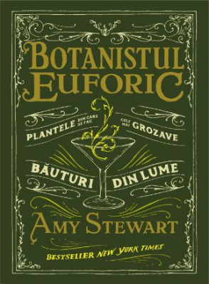 Botanistul euforic - Amy Stewart foto