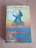Cumpara ieftin Pavel Corut - Parapsihologie practica