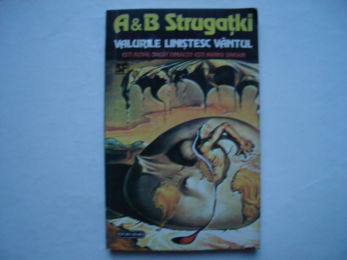 Valurile linistesc vantul - A&amp;B Strugatki