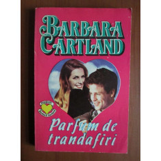 Barbara Cartland - Parfum de trandafiri