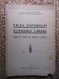 CRIZA SISTEMULUI ECONOMIC LIBERAL - PAUL HORIA SUCIU