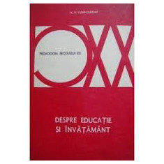 A. V. Lunacearski - Despre educație și învățămînt ( antologie )