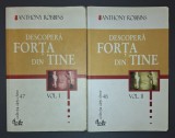 Anthony Robbins - Descopera forta din tine (vol. 1-2) - Dezvoltare personala, Curtea Veche 2002