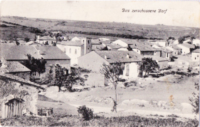 AMS* - CP DAS ZERSCHOSSENE DORF - SATUL ZDROBIT CIRCULATA 1915 stampila militara foto