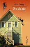 Ora de aur | Ann Leary, 2022, Humanitas