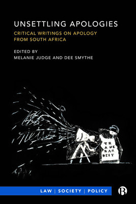Unsettling Apologies: Critical Writings on Apology from South Africa foto