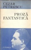 Proza fantastica - Cezar Petrescu