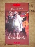 Manechinele - Bruno Schulz, Editura Polirom, Roman, Beletristica