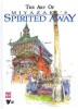 The Art of Miyazaki&#039;s Spirited Away