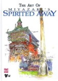 The Art of Miyazaki&#039;s Spirited Away