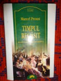 Marcel Proust - Timpul regasit (in cautarea timpului pierdut vol.V, editura Leda