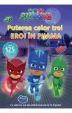 Pjmasks: Puterea celor trei Eroi in Pijama