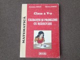 Matematica - Exercitii si probleme cu rezolvari Clasa a V-a Georgeta Ghiciu, Niculae Ghiciu